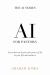 AI for Pastors : Learn How to Harness the Power of AI in Your Life and Ministry