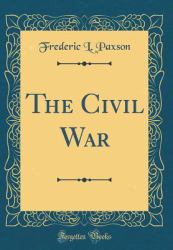 The Civil War (Classic Reprint)