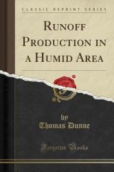 Runoff Production in a Humid Area (Classic Reprint)