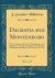 Dalmatia and Montenegro, Vol. 1 Of 2 : With a Journey to Moster in Herzegovina, and Remarks on the Slavonic Nations; the History of Dalmatia and Ragusa; the Uscocs; &C. &c (Classic Reprint)