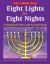 Eight Lights for Eight Nights : A Hanukkah Story and Activity Book