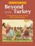 Beyond Turkey : A Thankgiving Feast of Fun, Facts, and Activities
