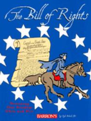 The Bill of Rights : Protecting Our Freedom Then and Now
