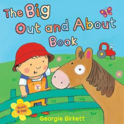 The Big Out and about Book : Touch and Feel