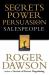 Secrets of Power Persuasion for Salespeople
