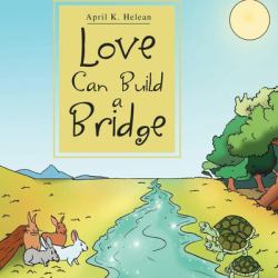 Love Can Build a Bridge