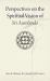 Perspectives on the Spiritual Vision of Sri Aurobindo