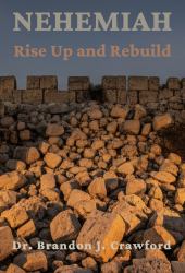 Nehemiah : Rise up and Rebuild