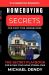 Homebuying Secrets for First-Time Homebuyers : Your Essential Guide to Buying Your First Home Without the Stress