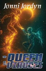 The Queen of All Viruses : Book 2