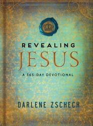 Revealing Jesus : A 365-Day Devotional