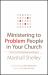 Ministering to Problem People in Your Church : What to Do with Well-Intentioned Dragons