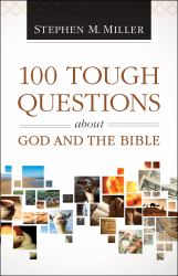 100 Tough Questions about God and the Bible