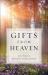 Gifts from Heaven : True Stories of Miraculous Answers to Prayer