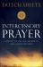Intercessory Prayer : How God Can Use Your Prayers to Move Heaven and Earth