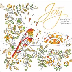 Images of Joy : An Inspirational Coloring Book