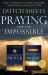 Praying for the Impossible : Two Classics in One Volume