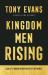 Kingdom Men Rising : A Call to Growth and Greater Influence