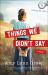 Things We Didn't Say Things We Didn't Say