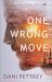 One Wrong Move One Wrong Move