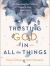 Trusting God in All the Things : 90 Devotions for Finding Peace in Your Every Day