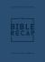 The Bible Recap : A One-Year Guide to Reading and Understanding the Entire Bible, Personal Size Imitation Leather