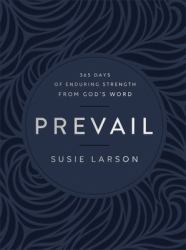 Prevail : 365 Days of Enduring Strength from God's Word