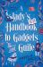 A Lady's Handbook to Gadgets and Guile A Lady's Handbook to Gadgets and Guile