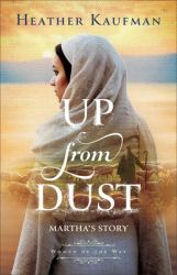 Up from Dust : Martha's Story