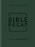 The Bible Recap : A One-Year Guide to Reading and Understanding the Entire Bible, Deluxe Edition - Forest Green Imitation Leather