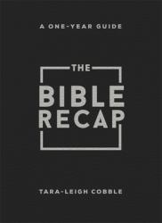 The Bible Recap : A One-Year Guide to Reading and Understanding the Entire Bible, Personal Size - Bonded Leather, Black