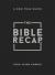 The Bible Recap : A One-Year Guide to Reading and Understanding the Entire Bible, Personal Size - Bonded Leather, Black