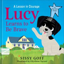 Lucy : Learns to Be Brave