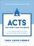 Acts : The Spirit and the Bride--A 10-Week Bible Study on God and His Church