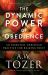 The Dynamic Power of Obedience : An Essential Christian Practice for Bearing Fruit