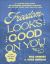 Freedom Looks Good on You : A 6-Session Bible Study on Overcoming Comparison, Rejection, and All the Things That Hold You Back Freedom Looks Good on You : A 6-Session Bible Study on Overcoming Comparison, Rejection, and All the Things That Hold You Back