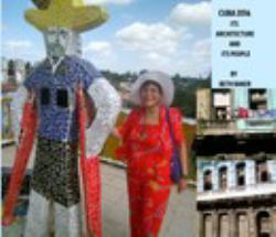 Cuba 2016 Its Architecture and Its People