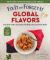 Fix-It and Forget-It Global Flavors : Easy Slow-Cooker and Instant Pot Meals from Around the World