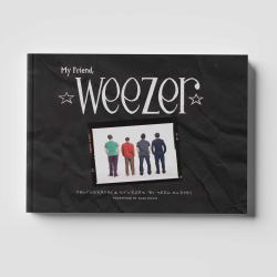 My Friend, Weezer : A Visual Time Capsule of One of Rock's Most Iconic Bands