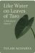 Like Water on Leaves of Taro : A Himalayan Memoir