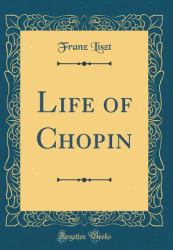 Life of Chopin (Classic Reprint)