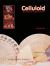 Celluloid : Collectibles from the Dawn of Plastics