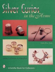 Silver Curios in the Home