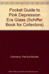 A Pocket Guide to Pink Depression Era Glass