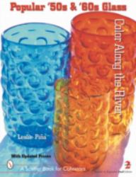 Popular '50s and '60s Glass : Color along the River