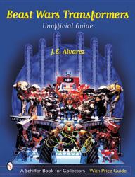 Beast Wars Transformers(tm) : The Unofficial Guide