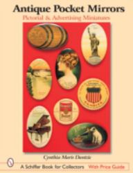 Antique Pocket Mirrors : Pictorial and Advertising Miniatures