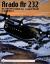 Arado Ar 232 : The Luftwaffe's Combat Zone Transport Aircraft in World War II
