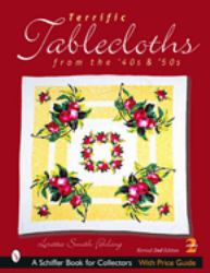 Terrific Tablecloths : From the '40s And '50s