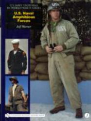 U. S. Navy Uniforms in World War II Series : U. S. Naval Amphibious Forces
